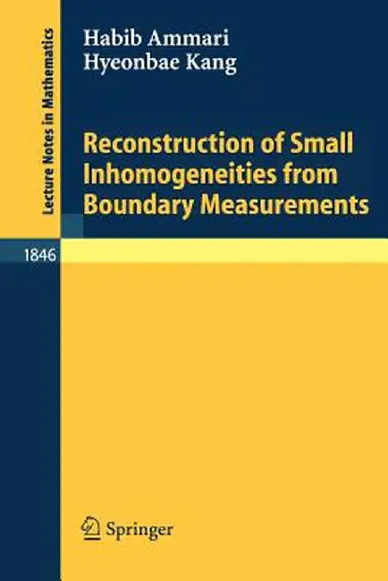 Reconstruction of Small Inhomogeneities from Boundary Measurements by Habib Ammari