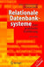 Relationale Datenbanksysteme: Eine Praktische Einführung by Peter Kleinschmidt, Christian Rank