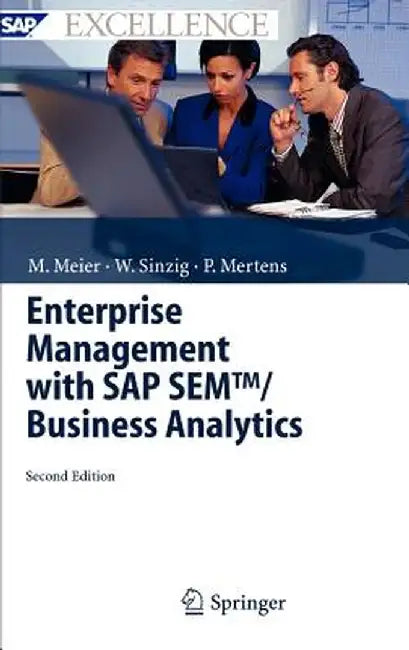 Enterprise Management with SAP Sem(tm)/ Business Analytics by Marco Meier