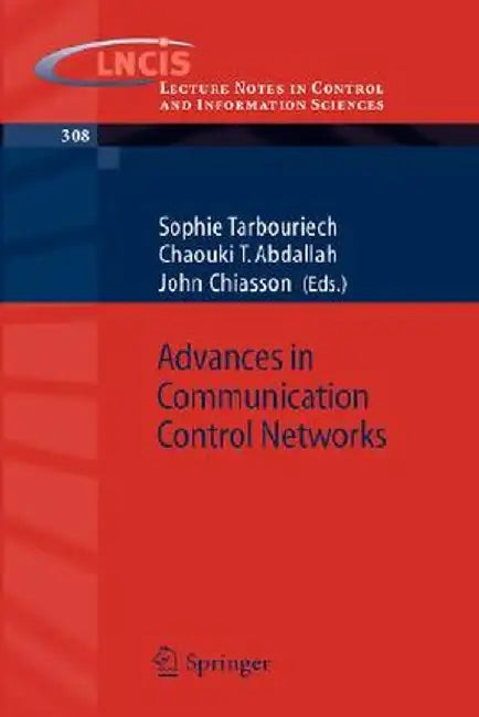Advances in Communication Control Networks by Sophie Tarbouriech
