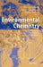 Environmental Chemistry: Green Chemistry and Pollutants in Ecosystems by Eric Lichtfouse