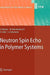 Neutron Spin Echo in Polymer Systems by Dieter Richter
