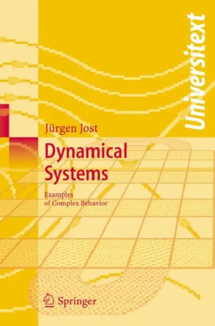 Dynamical Systems: Examples of Complex Behaviour by Jürgen Jost