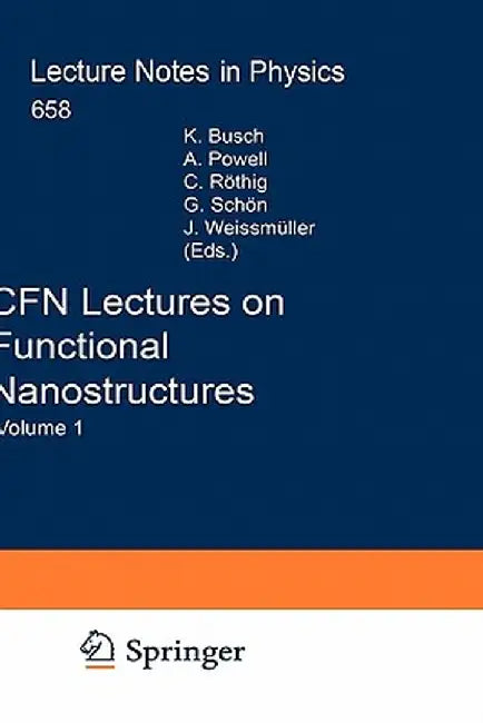 Cfn Lectures on Functional Nanostructures: Volume 1 by Kurt Busch