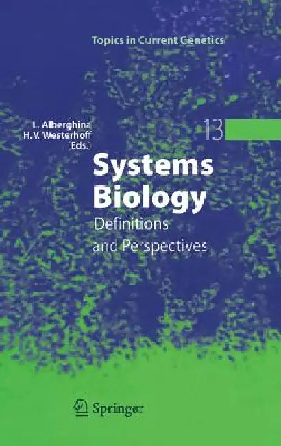 Systems Biology: Definitions and Perspectives by Lilia Alberghina, Hans V. Westerhoff