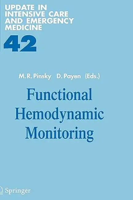 Functional Hemodynamic Monitoring by Michael R. Pinsky
