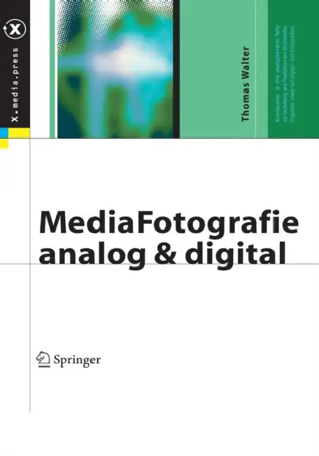 Mediafotografie - Analog und Digital: Begriffe, Techniken, Web by Thomas Walter
