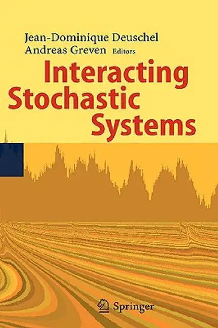 Interacting Stochastic Systems by Jean-Dominique Deuschel
