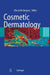 Cosmetic Dermatology by Cheryl M. Burgess