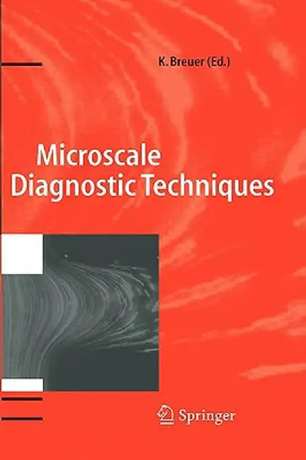Microscale Diagnostic Techniques by Kenny Breuer