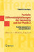 Partielle Differentialgleichungen Der Geometrie Und Der Physik 2: Funktionalanalytische Lösungsmethoden by Friedrich Sauvigny