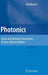 Photonics: Linear and Nonlinear Interactions of Laser Light and Matter by Ralf Menzel