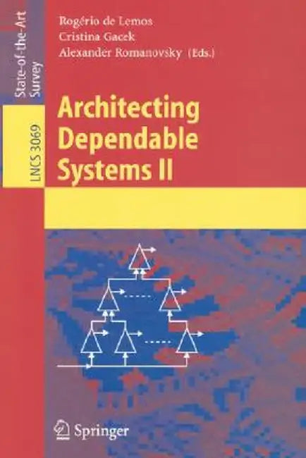 Architecting Dependable Systems II by Rogério de Lemos