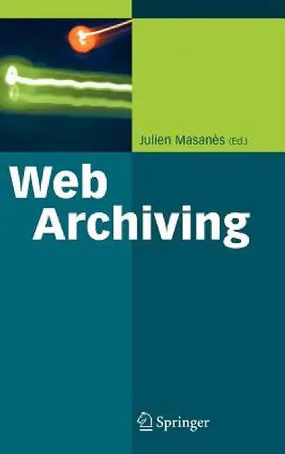 Web Archiving by Julien Masanès