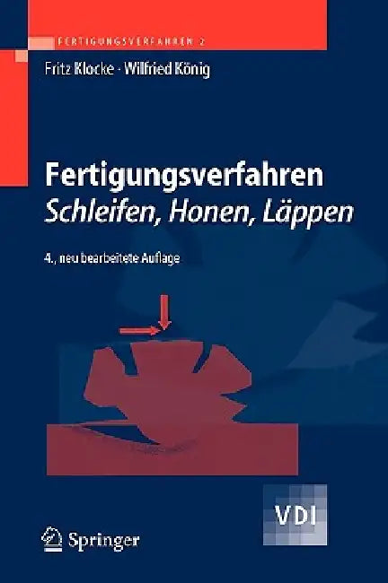 Fertigungsverfahren 2: Schleifen, Honen, Läppen by W. König