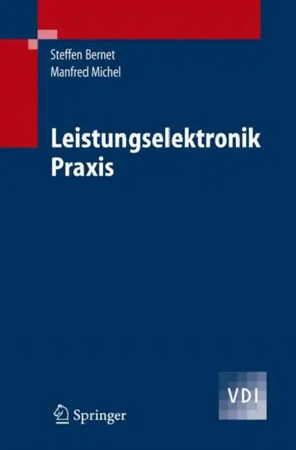 Selbstgeführte Stromrichter Am Gleichspannungszwischenkreis: Funktion, Modulation Und Regelung by Steffen Bernet