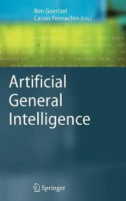 Artificial General Intelligence by Ben Goertzel