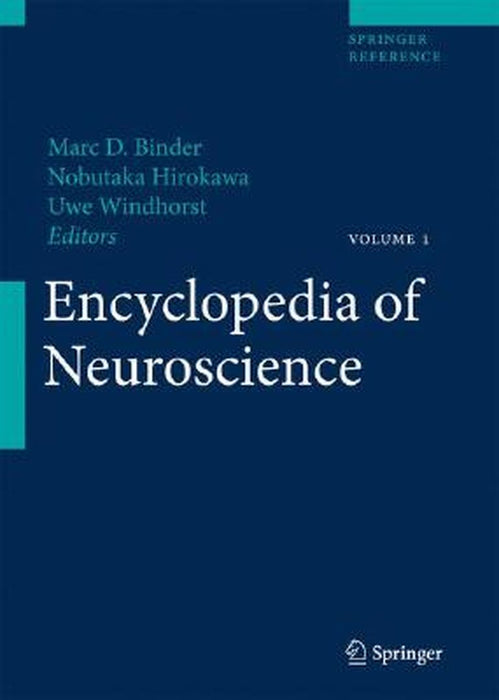 Encyclopedia of Neuroscience by Marc D. Binder