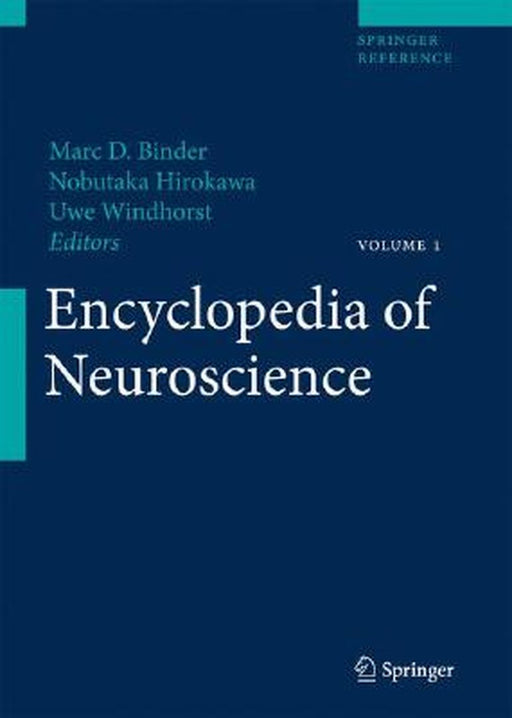 Encyclopedia of Neuroscience by Marc D. Binder