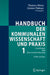 Handbuch Der Kommunalen Wissenschaft Und PRAXIS: Band 1: Grundlagen Und Kommunalverfassung by T. Elvers, Thomas Mann, Günter Püttner