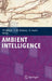 Ambient Intelligence by Werner Weber, Jan Rabaey, Emile H. L. Aarts