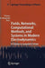 Fields, Networks, Computational Methods, and Systems in Modern Electrodynamics: A Tribute to Leopold B. Felsen by Peter Russer