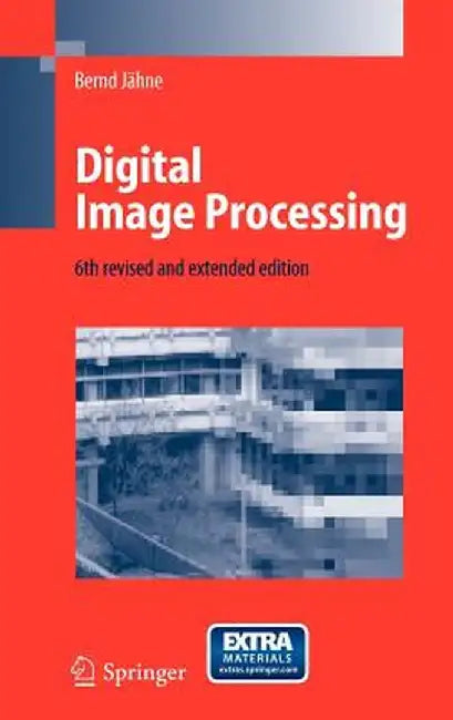 Digital Image Processing by Bernd Jähne