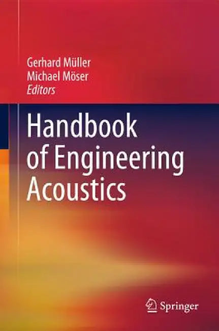 Handbook of Engineering Acoustics by Gerhard Müller