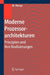 Moderne Prozessorarchitekturen: Prinzipien Und Ihre Realisierungen by Matthias Menge