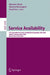 Service Availability: First International Service Availability Symposium, Isas 2004, Munich, Germany, May 13-14, 2004, Revised Selected Pape by Miroslaw Malek