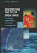 Discovering the Ocean from Space: The Unique Applications of Satellite Oceanography by Ian S. Robinson