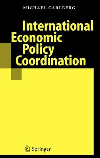 International Economic Policy Coordination by Michael Carlberg