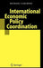 International Economic Policy Coordination by Michael Carlberg