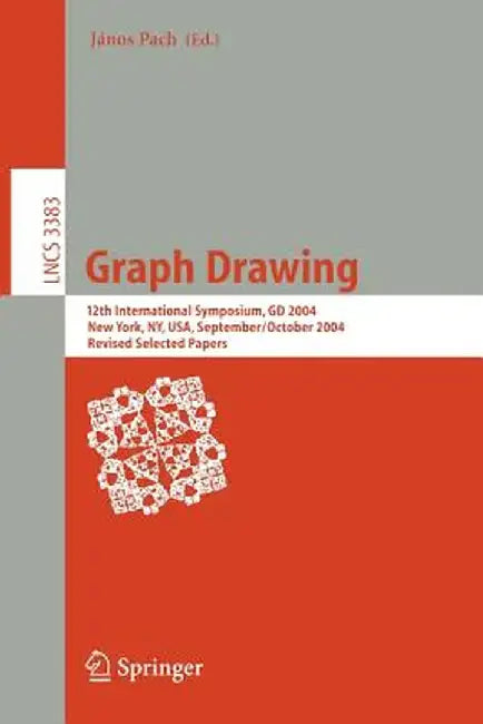 Graph Drawing: 12th International Symposium, GD 2004, New York, Ny, Usa, September 29-October 2, 2004, Revised Selected Papers by Janos Pach