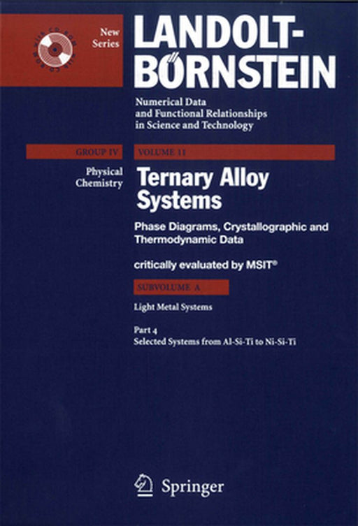 Selected Systems from Al-Si-Ti to Ni-Si-Ti by Materials Science International Team Msi