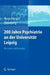 200 Jahre Psychiatrie an Der Universität Leipzig: Personen Und Konzepte by Matthias C. Angermeyer, Holger Steinberg