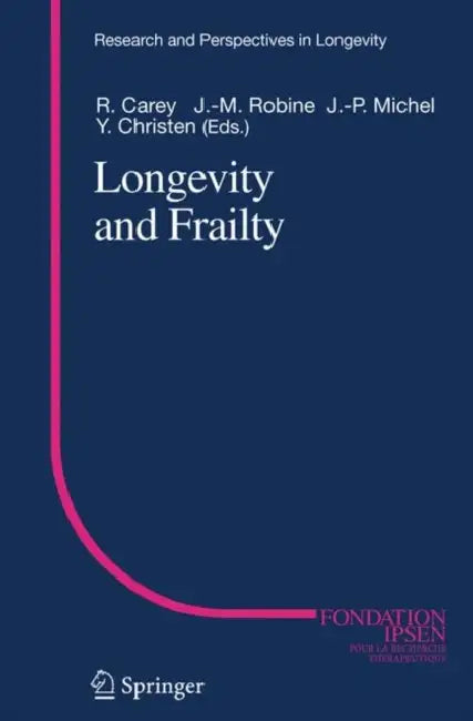 Longevity and Frailty by J. R. Carey, Jean-Marie Robine, J. -P Michel