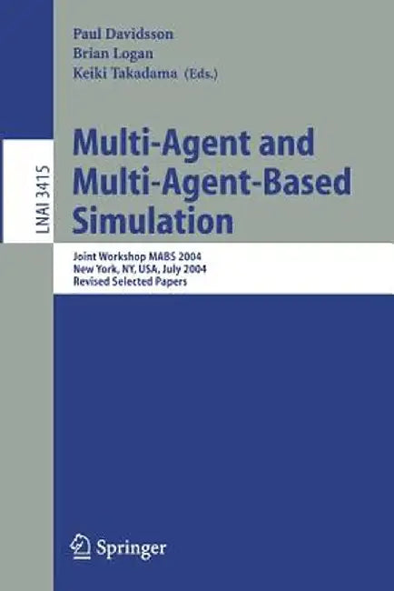 Multi-Agent and Multi-Agent-Based Simulation: Joint Workshop Mabs 2004 by Paul Davidsson