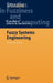 Fuzzy Systems Engineering: Theory and Practice by Nadia Nedjah