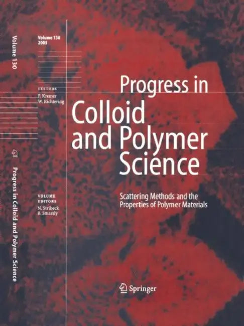 Scattering Methods and the Properties of Polymer Materials by Norbert Stribeck, Bernd Smarsly