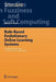 Rule-Based Evolutionary Online Learning Systems: A Principled Approach to Lcs Analysis and Design by Martin V. Butz
