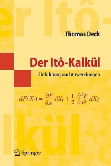 Der Itô-Kalkül: Einführung Und Anwendungen by Thomas Deck