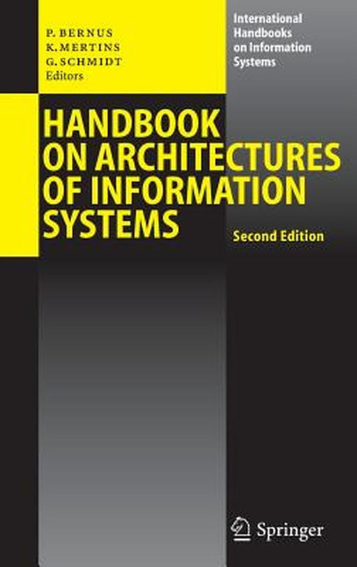 Handbook on Architectures of Information Systems by Peter Bernus