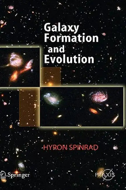 Galaxy Formation and Evolution by Hyron Spinrad