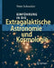 Einführung in Die Extragalaktische Astronomie Und Kosmologie by Peter Schneider