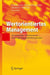 Wertorientiertes Management: Werterhaltung - Wertsteuerung - Wertsteigerung ganzheitlich gestalten by Nikolaus Schweickart, Armin Töpfer