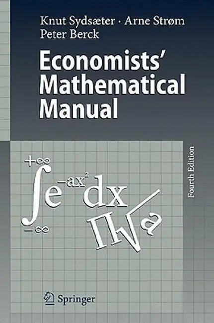 Economists' Mathematical Manual by Knut Sydsaeter