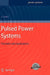 Pulsed Power Systems: Principles and Applications by Hansjoachim Bluhm