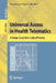 Universal Access in Health Telematics: A Design Code of Practice by Constantine Stephanidis