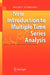 New Introduction to Multiple Time Series Analysis by Helmut Lütkepohl